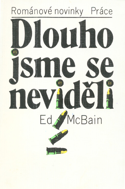 Dlouho jsme se neviděli