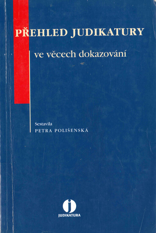 Přehled judikatury ve věcech dokazování