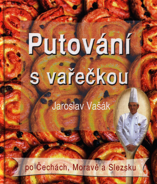 Putování s vařečkou po Čechách, Moravě a Slezsku