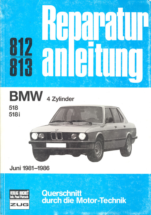 BMW 4 Zylinder : 518, 518i, Juni 1981-1986   
