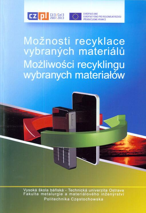 Možnosti recyklace vybraných materiálů =Możliwości recyklingu wybranych materiałów