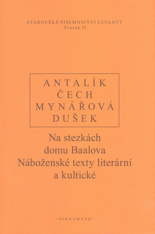 Na stezkách domu Baalova :náboženské texty literární a kultické