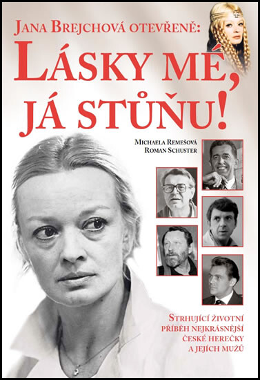 Jana Brejchová otevřeně - Lásky mé, já stůňu!