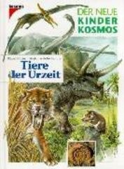 Der Neue Kinder Kosmos. Tiere der Urzeit.