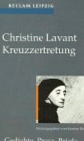 Kreuzzertretung : Gedichte, Prosa, Briefe /