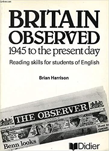Britain observed : 1945 to the present day : readings in contemporary British history and civilisation for students of English