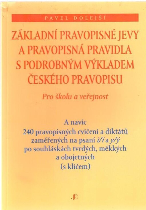 Základní pravopisné jevy a pravopisná pravidla s p