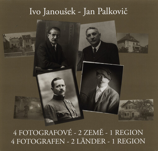4 fotografové - 2 země - 1 region / 4 Fotografen - 2 Länder - 1 Region