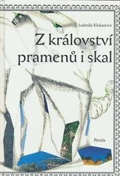 Z království pramenů i skal