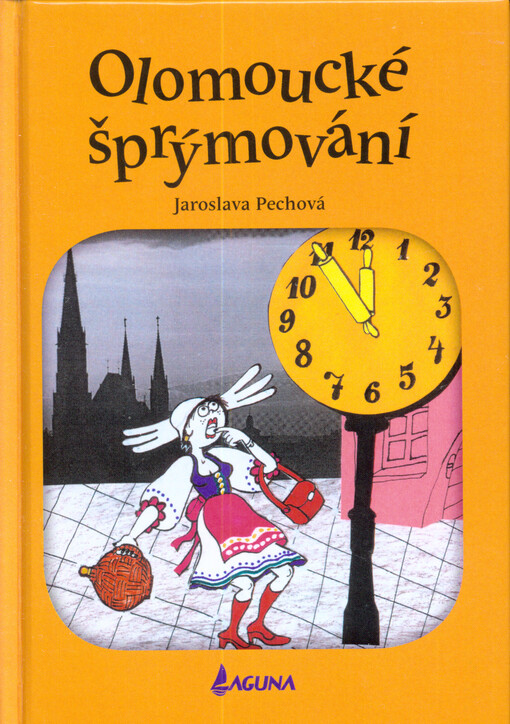 Olomoucké šprýmování = Schmunzelgeschichten aus Olmütz   