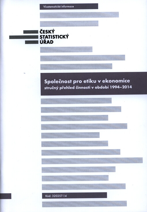 Společnost pro etiku v ekonomice :stručný přehled činnosti v období 1994-2014