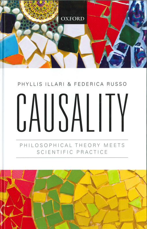 Causality  : philosophical theory meets scientific practice 