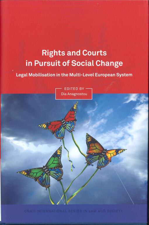 Rights and courts in pursuit of social change :legal mobilisation in the multi-level European system