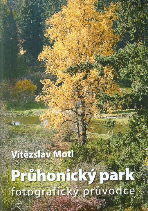 Průhonický park :fotografický průvodce