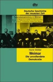 Weimar :die unvollendete Demorkatie