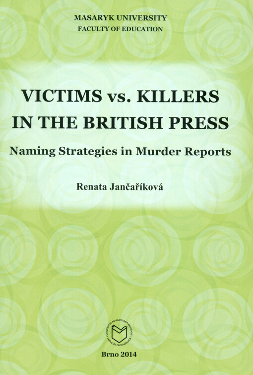 Victims vs. killers in the British press :naming strategies in murder reports
