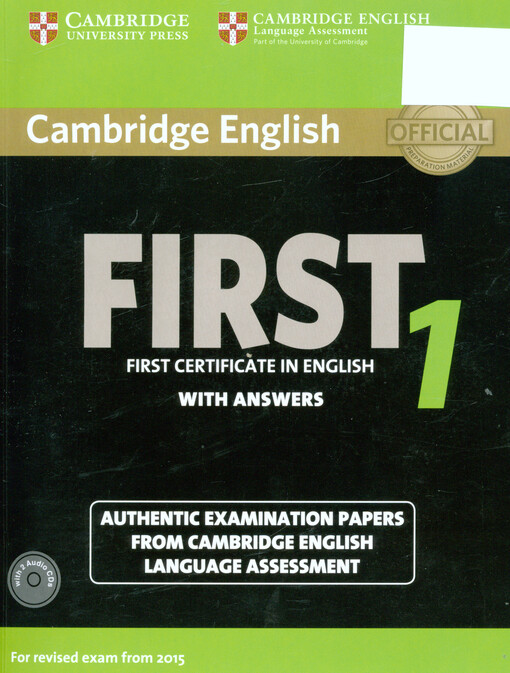 Cambridge English :first 1 : first certificate in English : authentic examination papers from Cambridge English Language Assessment