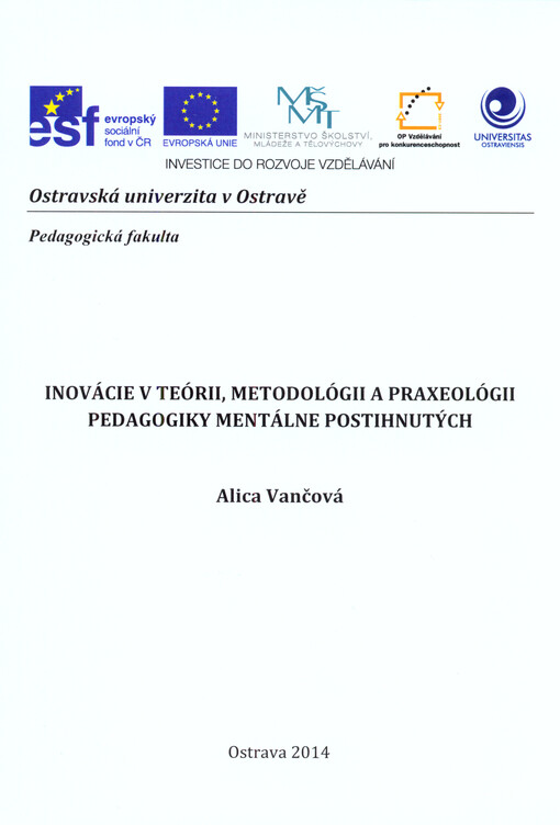Inovácie v teórii, metodológii a praxeológii pedagogiky mentálne postihnutých    