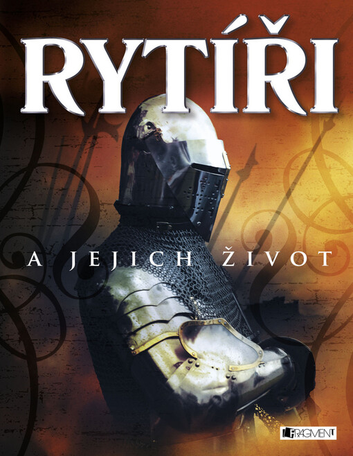 Rytíři a jejich život - Rachel Firth
