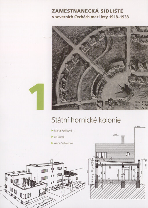 Zaměstnanecká sídliště v severních Čechách mezi lety 1918-1938. 1, Státní hornické kolonie
