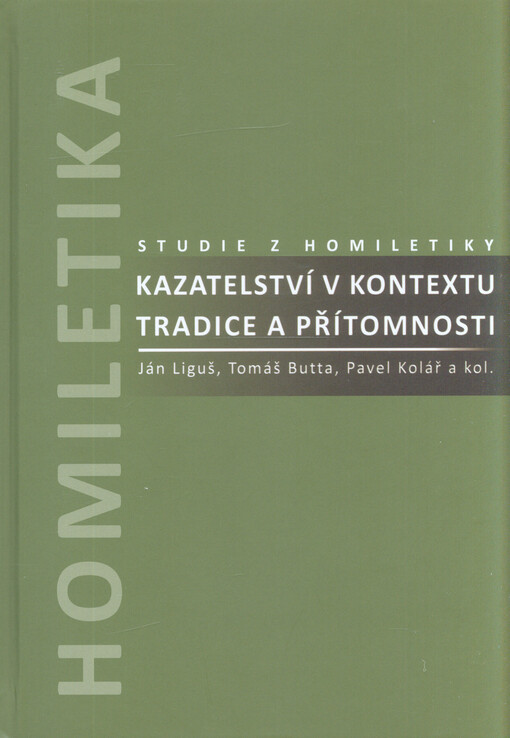 Kazatelství v kontextu tradice a přítomnosti