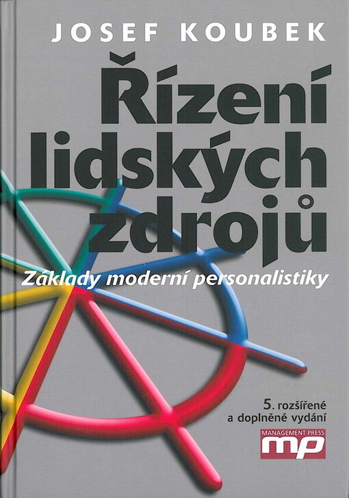 Řízení lidských zdrojů: základy moderní personalistiky