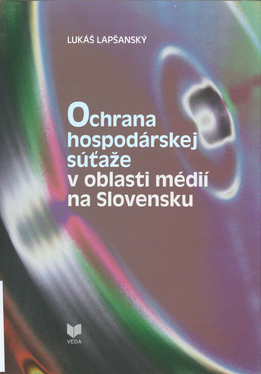 Ochrana hospodárskej súťaže v oblasti médií na Slovensku