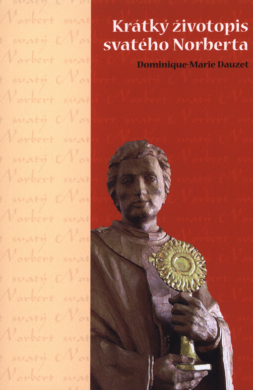 Krátký životopis svatého Norberta (Krátký životopis sv. Norberta)
