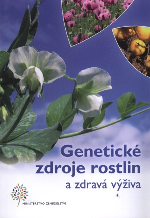 Genetické zdroje rostlin a zdravá výživa