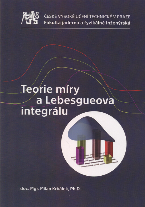Teorie míry a Lebesgueova integrálu