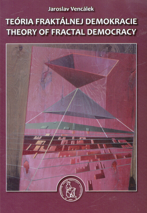 Teória fraktálnej demokracie =Theory of fractal democracy