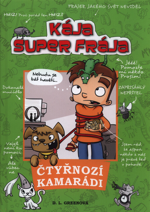Kája, super frája - Čtyřnozí kamarádi