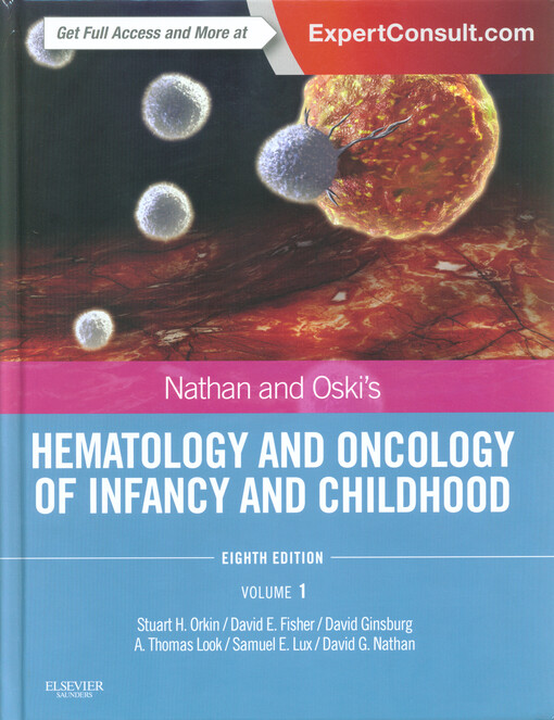 Nathan and Oski's hematology and oncology of infancy and childhood