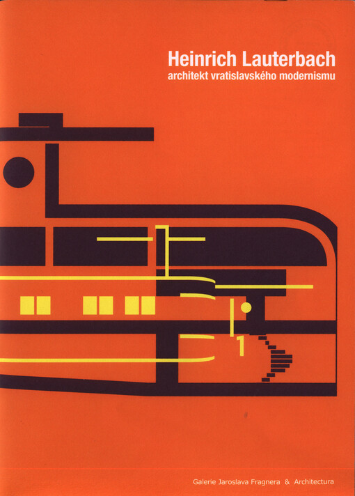 Heinrich Lauterbach: architekt vratislavského modernismu