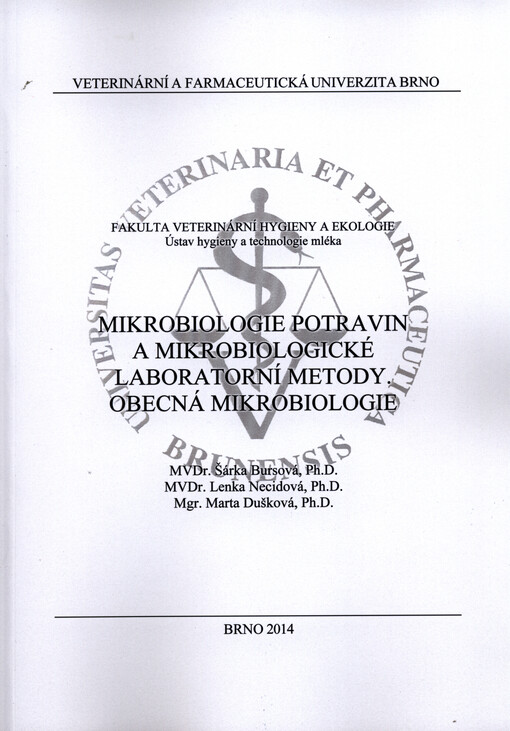 Mikrobiologie potravin a mikrobiologické laboratorní metody, obecná mikrobiologie    