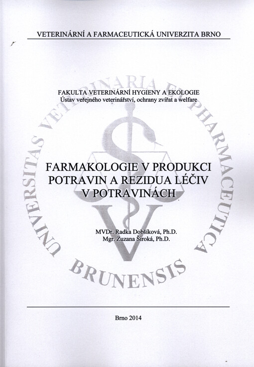 Farmakologie v produkci potravin a rezidua léčiv v potravinách    