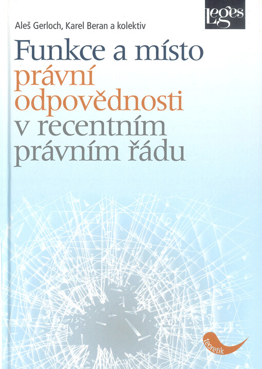 Funkce a místo právní odpovědnosti v recentním právním řádu