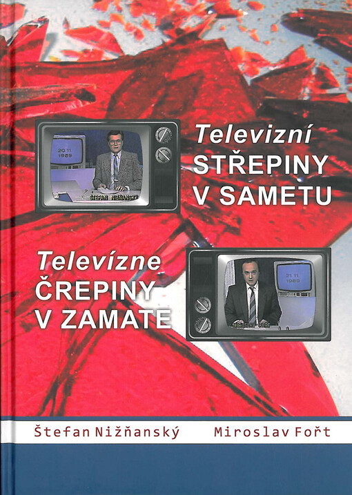 Televizní střepiny v sametu / Televizné črepiny v zamate