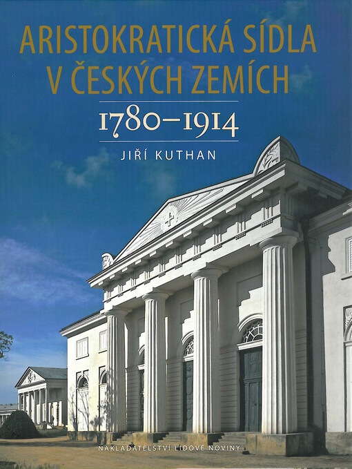 Aristokratická sídla v českých zemích: 1780-1914
