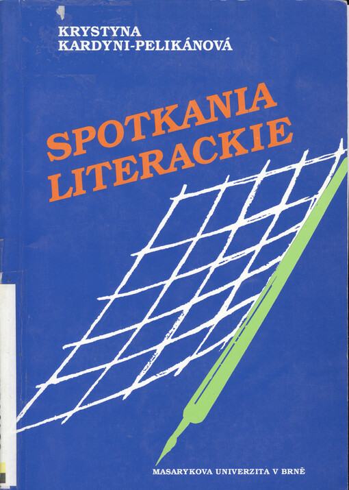Czesko-polskie spotkania literackie : komparatystyka - genologia - przekład