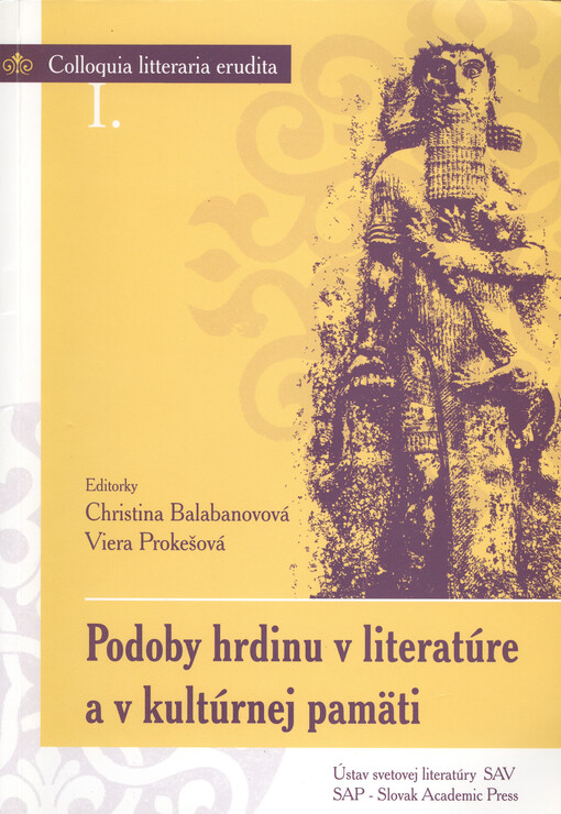 Podoby hrdinu v literatúre a v kultúrnej pamäti    