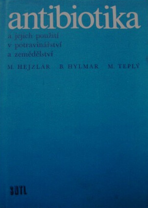 Antibiotika a jejich použití v potravinářství a zemědělství