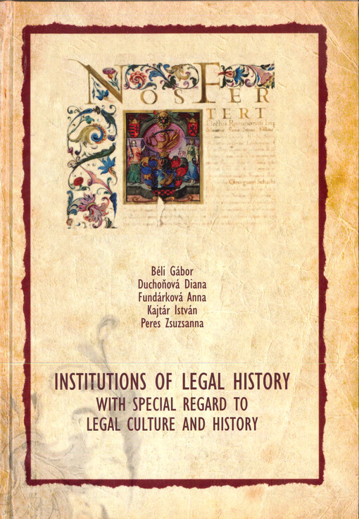Institutions of legal history with special regard to the legal culture and history