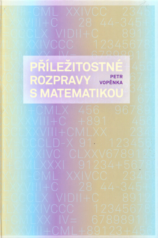 Příležitostné rozpravy s matematikou