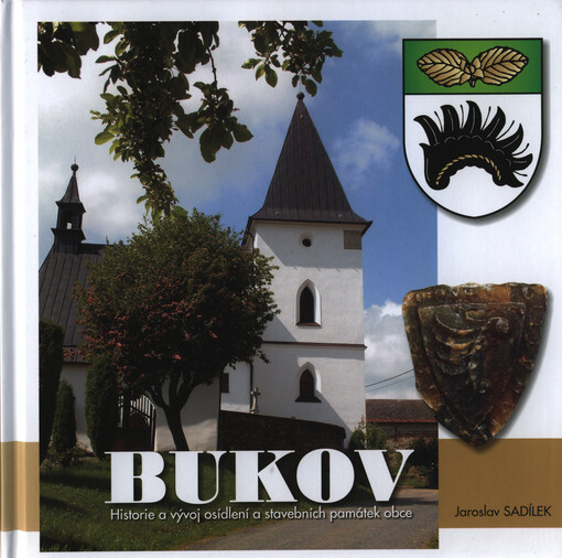 Bukov : historie a vývoj osídlení a stavebních památek obce   