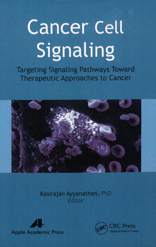 Cancer cell signaling : targeting signaling pathways toward therapeutic approaches to cancer