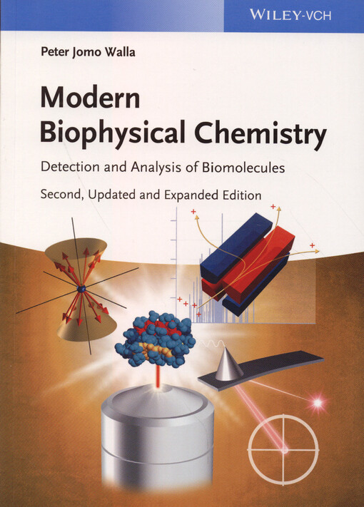 Modern biophysical chemistry : detection and analysis of biomolecules