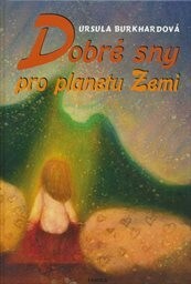 Dobré sny pro planetu Zemi