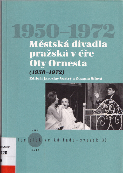 Městská divadla pražská v éře Oty Ornesta : (1950-1972)