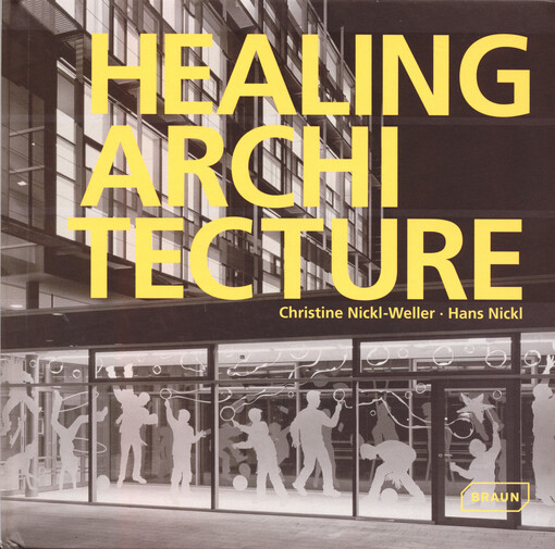 Healing architecture